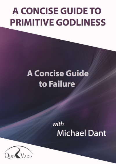 09-A CONCISE GUIDE TO FAILURE By Michael Dant