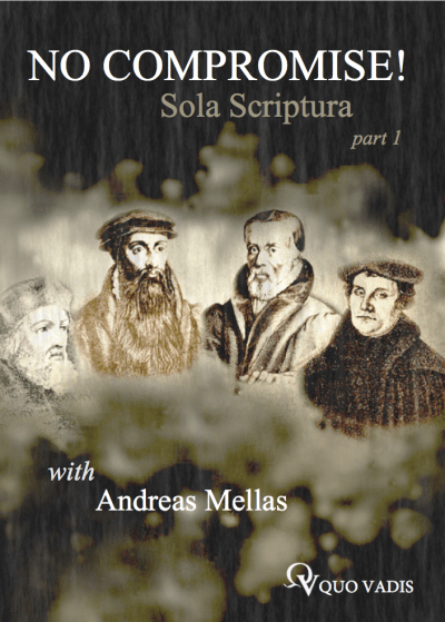 # 201 SOLA SCRIPTURA PART 1 by Andreas Mellas