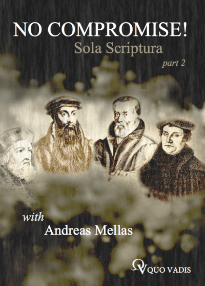 # 202 SOLA SCRIPTURA PART 2 by Andreas Mellas