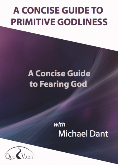 A CONCISE GUIDE TO FEARING GOD By Michael Dant