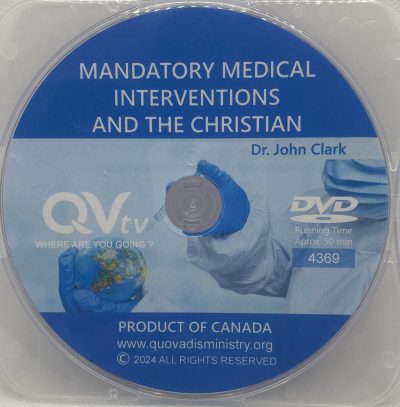 4369 - Mandatory Medical Interventions and the Christian by Dr. John Clark