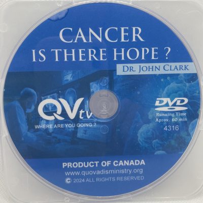 4316 - Cancer: Is There Hope? by Dr. John Clark