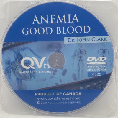 4320 - Anemia: Good Blood by Dr. John Clark